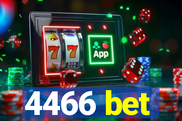 4466 bet